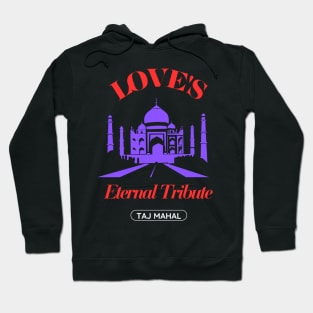 Taj Mahal: Love’s Eternal Tribute Hoodie